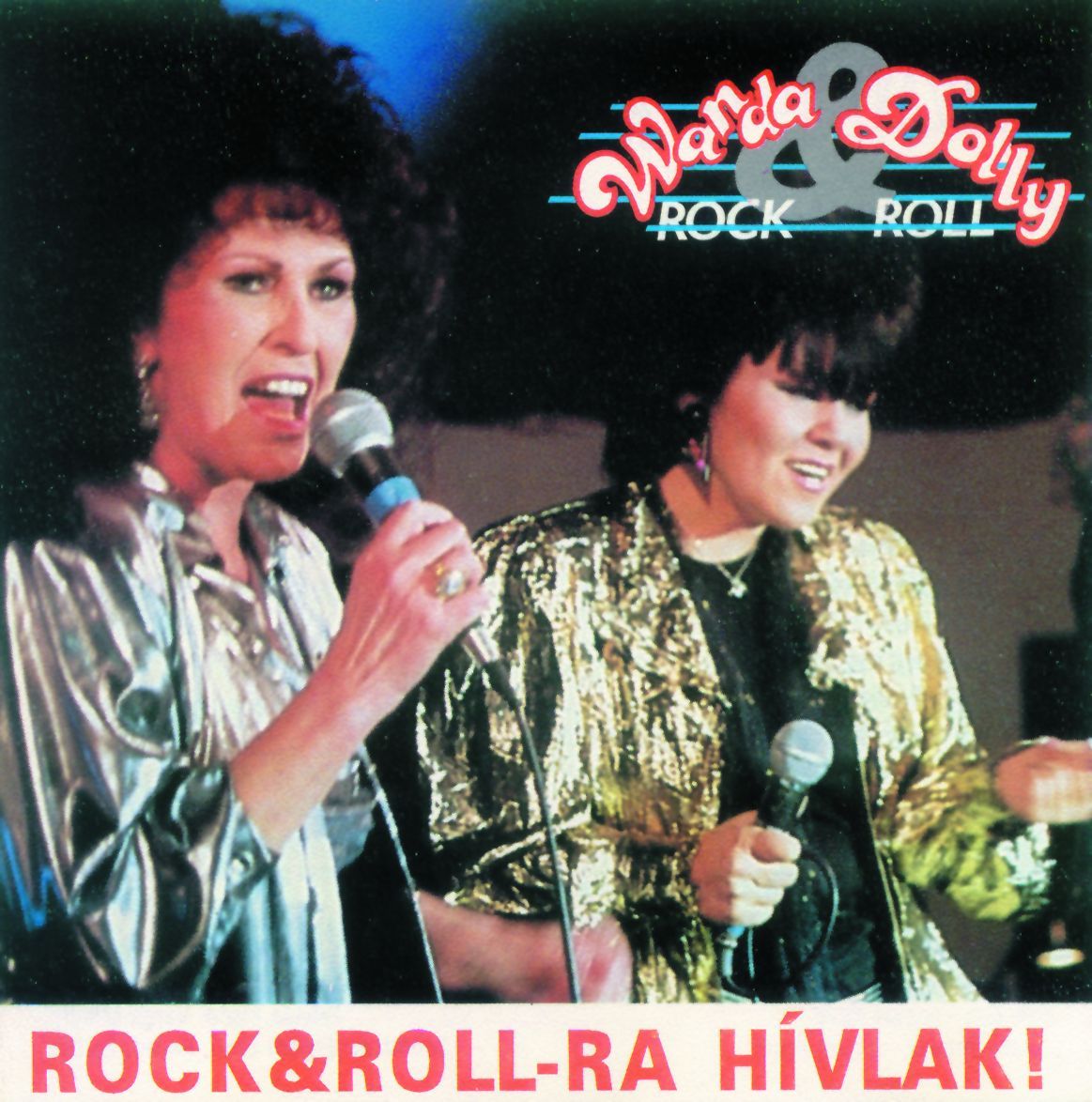 17. Wanda & Dolly - Rock & Roll-ra hívlak
